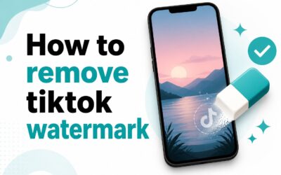 How to Remove TikTok Watermark: Easy Step-by-Step Guide